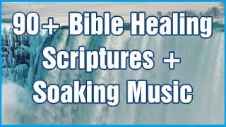 90 + Healing Bible Verses With Soaking Music (Original)