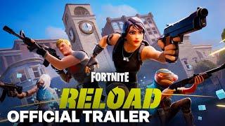 Fortnite Reload New Mode Launch Trailer