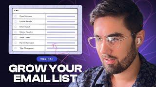 Email List-Building Masterclass: How to Grow Your Email List (Live Webinar)