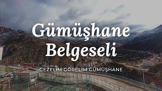 Gümüşhane Belgeseli | Gezelim Görelim Gümüşhane