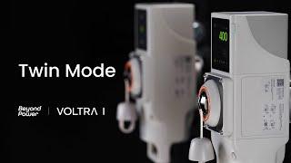 VOLTRA I - Twin Mode Introduction