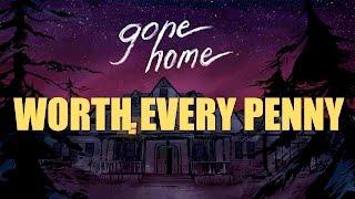 Worth Every Penny - Gone Home