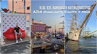 Vlog: Hamburger Hafengeburtstag 2024 - AIDA Cruises, Schiffe und mehr