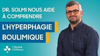 L'hyperphagie boulimique : Causes, symptômes et traitements