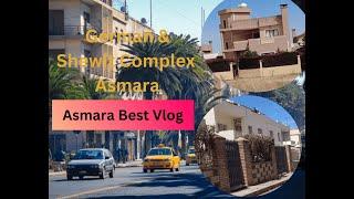 መንበሪ ኣባይቲ እንዳ ጀርመንን ሰዊትን German & Shewit Complex Asmara Eritrea Vlog