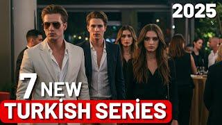 7 NEW TURKİSH DRAMA SERİES 2025 | Shortly