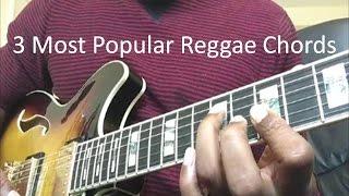 Three Most Popular Reggae Chords