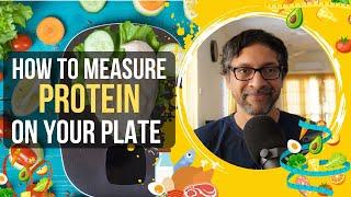 How to Measure Protein On Your Plate