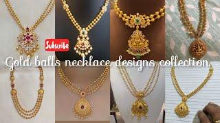 latest gold balls necklace designs with weight and price ll gundla necklace collection