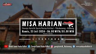 【LIVE】Misa Harian | Kamis, 25 Juli 2024 - 06.00 WITA / 05.00 WIB