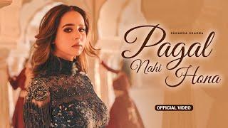 Pagal Nahi Hona (HD Video) | Sunanda Sharma | Sonu Sood | Jaani | New Punjabi Song 2025