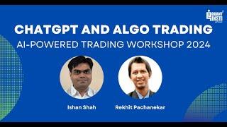 ChatGPT and Algo Trading: Exploring Opportunities & Challenges | AI-Powered Trading Workshop 2024