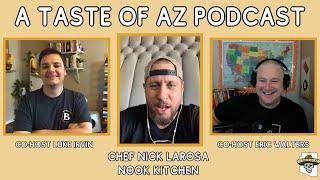 Chef Nick LaRosa on Running a Restaurant with Kids | A Taste of AZ Podcast