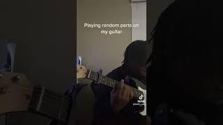 Random guitar vids pt1