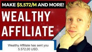 WEALTHY AFFILIATE REVIEW: Make $5,572/month and MORE!