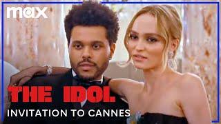 Invitation To Cannes | The Idol | Max