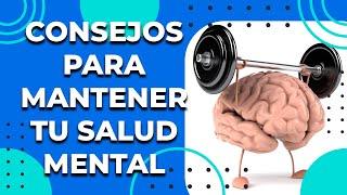 Los 10 MEJORES CONSEJOS para MANTENER TU SALUD MENTAL ACTIVA