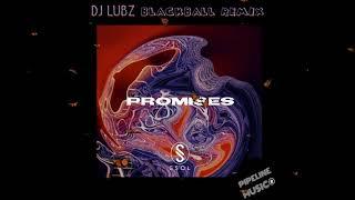 SSOL feat.  EX NIHILO - Promises (DJ LUBZ BlackBall Remix)