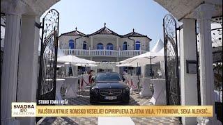 Najšokantnije romsko veselje! Cipiripijeva zlatna vila, 17 kumova, Seka Aleksić...