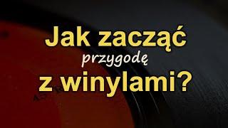 Jak zacząć przygodę z winylami? [Reduktor Szumu] #313