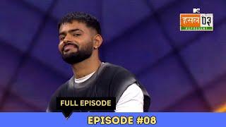 MTV Hustle 03 REPRESENT | Episode 8 | Full Episode | Badal is Eliminated