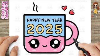 How to Draw a Cute Happy New Year 2025 Cup - Easy Drawing and Coloring for Kids and Toddlers