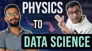 Masters in Physics to Data Scientist Career Transition Story