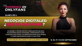  Clase 3: Negocios digitales: ¿Qué es onlyfans? - Reto emprende en Onlyfans