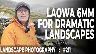 Laowa 6mm f/2 M4/3 Lens for Dramatic Landscapes