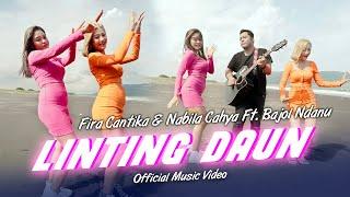 Linting Daun (Overdosis Rumah Sakit Nyawa Pun Melayang) | Fira Cantika &Nabila Ft. Bajol Ndanu (OMV)