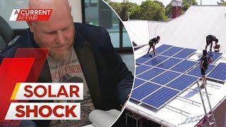 Property owners claim they've been solar swindled | A Current Affair