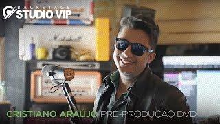 Backstage Vip - Cristiano Araújo (Pré-produção DVD In The Cities)