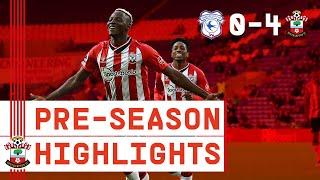 HIGHLIGHTS: Cardiff City 0-4 Southampton | Pre-Season Friendly