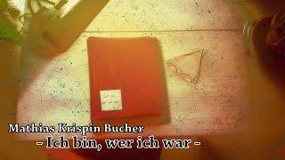 Mathias Krispin Bucher - Ich bin, wer ich war (offizielles Video)