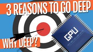 3 reasons to go Deep - Ep. 3 (Deep Learning SIMPLIFIED)