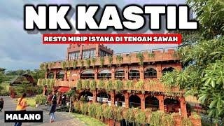 NK KASTIL MALANG - RESTO UNIK BERKONSEP ISTANA DI TENGAH SAWAH