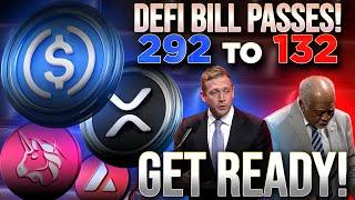 DeFi Bill Passes!Stablecoin Bill Tomorrow!XRP Set To Explode!