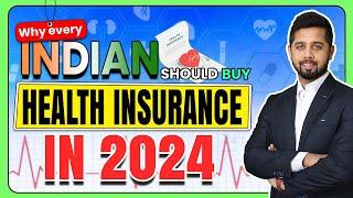 Why every Indian should buy health insurance in 2024