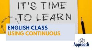 ENGLISH CLASS | Using Continuous with Paul and Chris