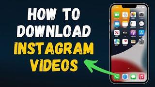 How to download Instagram videos in 2024 (Full Guide)