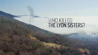 Who Killed the Lyon Sisters?