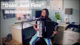 Doin’ Just Fine by Alicia Jo Straka - NPR Tiny Desk Contest 2020