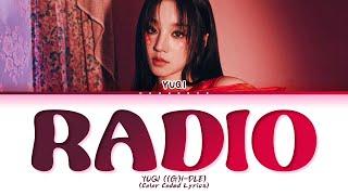 YUQI Radio (Dum-Dum) Lyrics (Color Coded Lyrics)