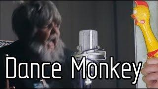 DANCE MONKEY - (Mr.Chicken cover)