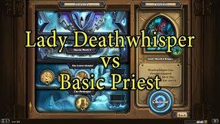 Hearthstone: Lady Deathwhisper with a Basic Priest Deck