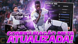 EAFC 24 - MELHOR CONFIGURAÇÃO META ATUALIZADA CONTROLE E CÂMERA!