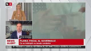 A. NEGRESCU, ANALIST ECONOMIC, DESPRE PLANUL FISCAL AL GUVERNULUI ȘI CREȘTERILE DE TAXE_Știri B1TV