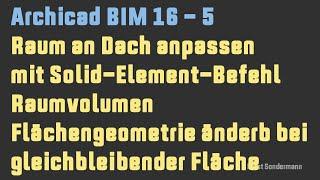 Archicad BIM 16-5 Raum an Dach anpassen