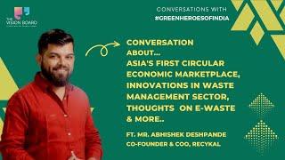 The Vision Board | Circular Economy Marketplace | Abhishek Deshpande | Cofounder & COO @Recykal​