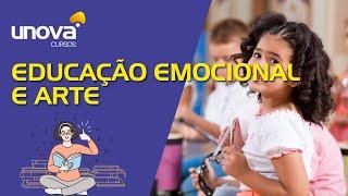 Curso Educação Emocional e Arte Gratuito | Unova Cursos